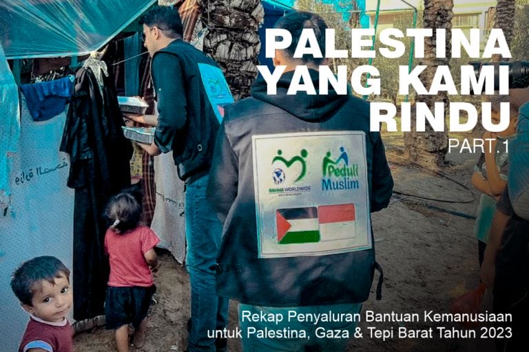 Palestina Yang Kami Rindu Part. 1